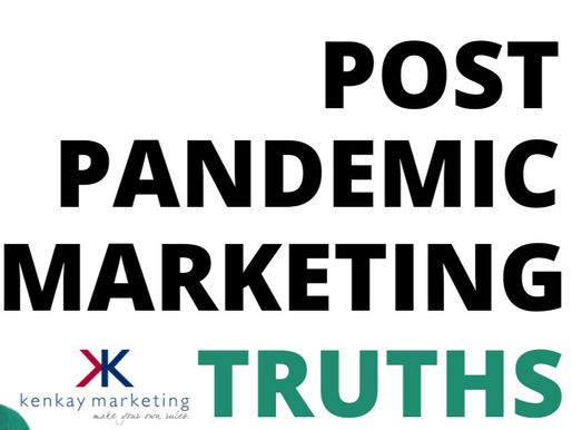 Post-Pandemic Marketing Truths